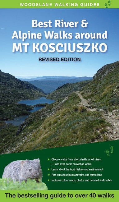 Best River & Alpine Walks around Mt Kosciuszko 2/e