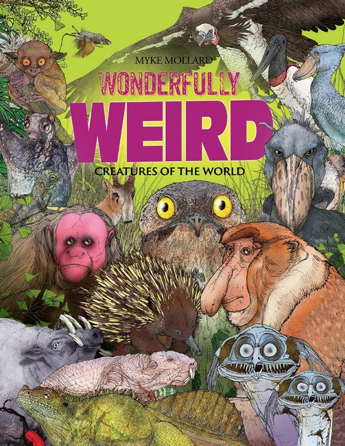 Wonderfully Weird Creatures of the World