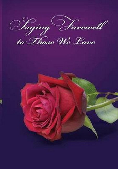 Saying Farewell to Those We Love