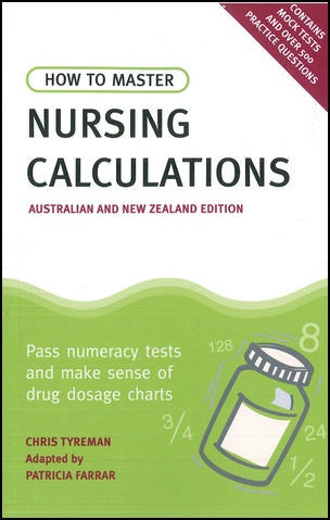 How to Master Nursing Calculations Australian & New Zealand Edition