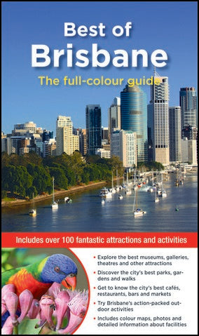 Best of Brisbane: The full-colour guide
