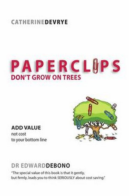 Paperclips Don't Grow on Trees