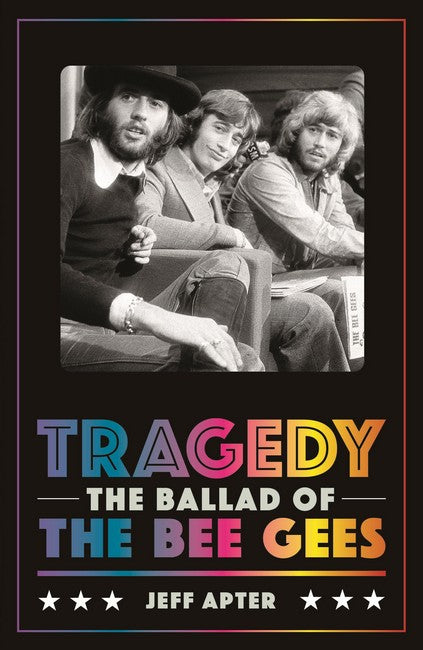 Tragedy: the Ballad of the Bee Gees