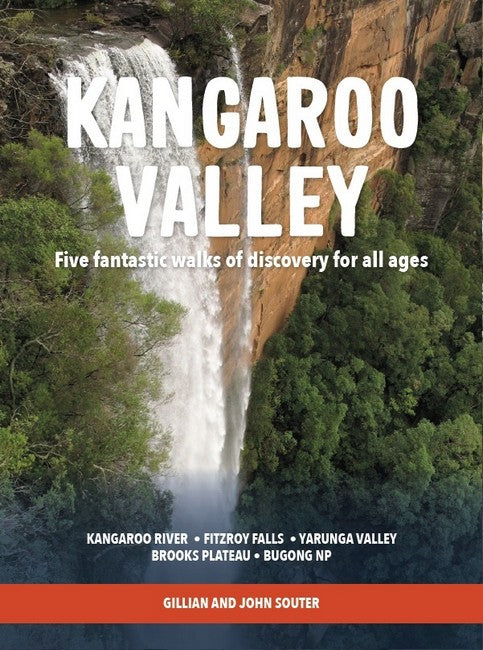 Kangaroo Valley: Five fantastic walks of discovery