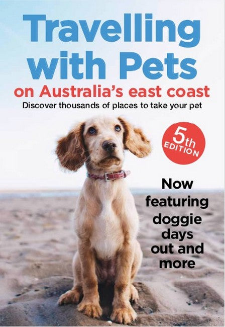 Travelling with Pets on Australia's East Coast 5/e